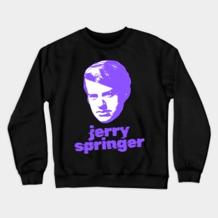 Jerry springer ||| 70s sliced Crewneck Sweatshirt